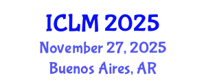 International Conference on Leadership and Management (ICLM) November 27, 2025 - Buenos Aires, Argentina