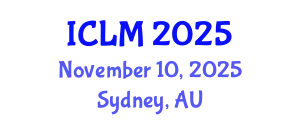 International Conference on Leadership and Management (ICLM) November 10, 2025 - Sydney, Australia
