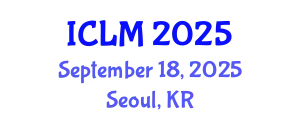 International Conference on Leadership and Management (ICLM) September 18, 2025 - Seoul, Republic of Korea