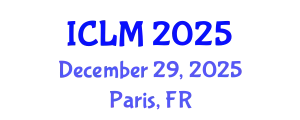 International Conference on Leadership and Management (ICLM) December 29, 2025 - Paris, France