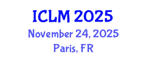 International Conference on Leadership and Management (ICLM) November 24, 2025 - Paris, France