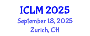 International Conference on Leadership and Management (ICLM) September 18, 2025 - Zurich, Switzerland