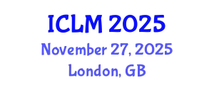 International Conference on Leadership and Management (ICLM) November 27, 2025 - London, United Kingdom