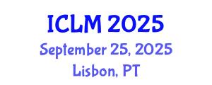 International Conference on Leadership and Management (ICLM) September 25, 2025 - Lisbon, Portugal