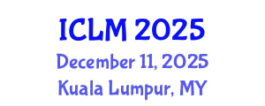 International Conference on Leadership and Management (ICLM) December 11, 2025 - Kuala Lumpur, Malaysia