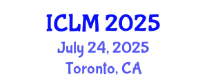 International Conference on Leadership and Management (ICLM) July 24, 2025 - Toronto, Canada