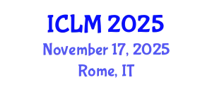 International Conference on Leadership and Management (ICLM) November 17, 2025 - Rome, Italy