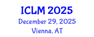 International Conference on Leadership and Management (ICLM) December 29, 2025 - Vienna, Austria