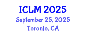 International Conference on Leadership and Management (ICLM) September 25, 2025 - Toronto, Canada