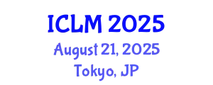 International Conference on Leadership and Management (ICLM) August 21, 2025 - Tokyo, Japan