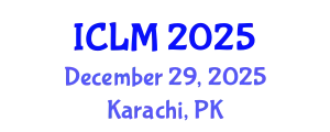 International Conference on Leadership and Management (ICLM) December 29, 2025 - Karachi, Pakistan