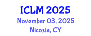 International Conference on Leadership and Management (ICLM) November 03, 2025 - Nicosia, Cyprus