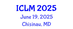 International Conference on Leadership and Management (ICLM) June 19, 2025 - Chisinau, Republic of Moldova