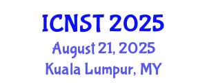International Conference on Nuclear Science and Technology (ICNST) August 21, 2025 - Kuala Lumpur, Malaysia