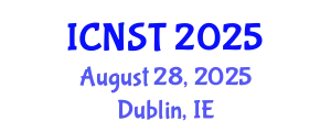 International Conference on Nuclear Science and Technology (ICNST) August 28, 2025 - Dublin, Ireland