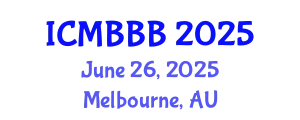 International Conference on Molecular Biology, Biochemistry and Biotechnology (ICMBBB) June 26, 2025 - Melbourne, Australia