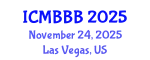 International Conference on Molecular Biology, Biochemistry and Biotechnology (ICMBBB) November 24, 2025 - Las Vegas, United States
