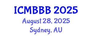 International Conference on Molecular Biology, Biochemistry and Biotechnology (ICMBBB) August 28, 2025 - Sydney, Australia