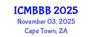 International Conference on Molecular Biology, Biochemistry and Biotechnology (ICMBBB) November 03, 2025 - Cape Town, South Africa