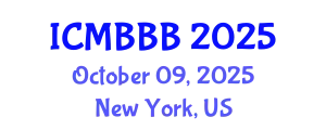 International Conference on Molecular Biology, Biochemistry and Biotechnology (ICMBBB) October 09, 2025 - New York, United States