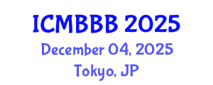 International Conference on Molecular Biology, Biochemistry and Biotechnology (ICMBBB) December 04, 2025 - Tokyo, Japan