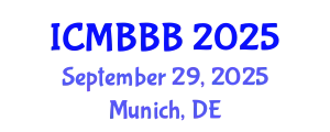 International Conference on Molecular Biology, Biochemistry and Biotechnology (ICMBBB) September 29, 2025 - Munich, Germany