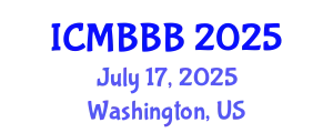 International Conference on Molecular Biology, Biochemistry and Biotechnology (ICMBBB) July 17, 2025 - Washington, United States