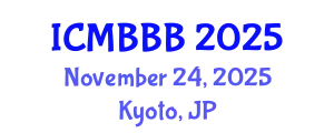 International Conference on Molecular Biology, Biochemistry and Biotechnology (ICMBBB) November 24, 2025 - Kyoto, Japan