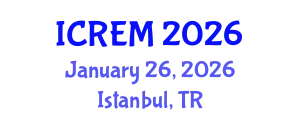 International Conference on Railway Engineering and Management (ICREM) January 26, 2026 - Istanbul, Turkey