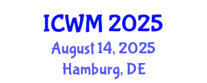 International Conference on Waste Management (ICWM) August 14, 2025 - Hamburg, Germany
