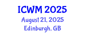 International Conference on Waste Management (ICWM) August 21, 2025 - Edinburgh, United Kingdom