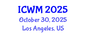 International Conference on Waste Management (ICWM) October 30, 2025 - Los Angeles, United States