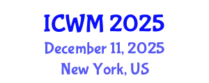 International Conference on Waste Management (ICWM) December 11, 2025 - New York, United States