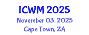 International Conference on Waste Management (ICWM) November 03, 2025 - Cape Town, South Africa