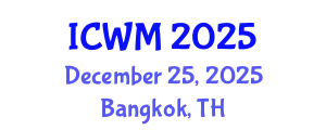 International Conference on Waste Management (ICWM) December 25, 2025 - Bangkok, Thailand