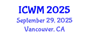 International Conference on Waste Management (ICWM) September 29, 2025 - Vancouver, Canada