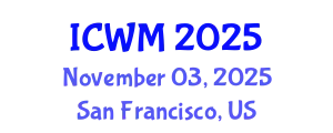 International Conference on Waste Management (ICWM) November 03, 2025 - San Francisco, United States