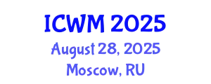 International Conference on Waste Management (ICWM) August 28, 2025 - Moscow, Russia
