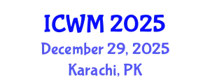 International Conference on Waste Management (ICWM) December 29, 2025 - Karachi, Pakistan