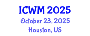 International Conference on Waste Management (ICWM) October 23, 2025 - Houston, United States