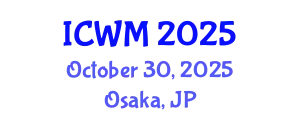 International Conference on Waste Management (ICWM) October 30, 2025 - Osaka, Japan