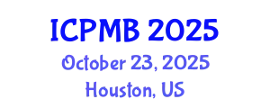 International Conference on Pharmacy and Molecular Biotechnology (ICPMB) October 23, 2025 - Houston, United States