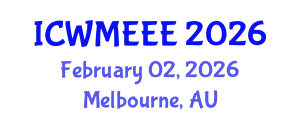 International Conference on Waste Management, Ecological and Environmental Engineering (ICWMEEE) February 02, 2026 - Melbourne, Australia