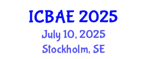 International Conference on Biological and Agricultural Engineering (ICBAE) July 10, 2025 - Stockholm, Sweden