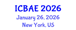 International Conference on Biological and Agricultural Engineering (ICBAE) January 26, 2026 - New York, United States