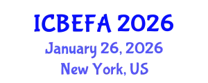 International Conference on Business, Economics and Financial Applications (ICBEFA) January 26, 2026 - New York, United States