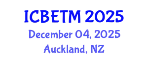 International Conference on Business, Economics and Tourism Management (ICBETM) December 04, 2025 - Auckland, New Zealand