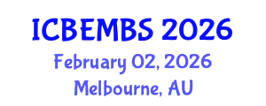 International Conference on Business, Economics, Management and Behavioral Sciences (ICBEMBS) February 02, 2026 - Melbourne, Australia
