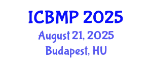 International Conference on Biophysics and Medical Physics (ICBMP) August 21, 2025 - Budapest, Hungary