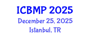 International Conference on Biophysics and Medical Physics (ICBMP) December 25, 2025 - Istanbul, Turkey